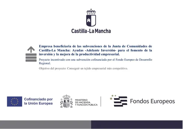 Empresa beneficiaria de las subvenciones de la Junta de Comunidades de Castilla-La Mancha, cofinanciadas por la Unión Europea con el Fondo Europeo de Desarrollo Regional, para la mejora de la productividad empresarial